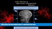 Read book  Life With a Battery-Operated Brain - A Patient s Guide to Deep Brain Stimulation