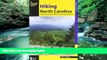 Buy  Hiking North Carolina, 2nd: A Guide to Nearly 500 of North Carolina s Greatest Hiking Trails