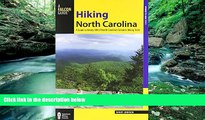 Buy  Hiking North Carolina, 2nd: A Guide to Nearly 500 of North Carolina s Greatest Hiking Trails