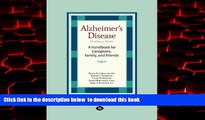 GET PDFbooks  Alzheimer s Disease: The Dignity Within: A Handbook for Caregivers, Family, and
