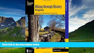 Buy NOW  Hiking through History Virginia: Exploring The Old Dominion s Past By Trail Johnny