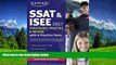 For you SSAT   ISEE 2017 Strategies, Practice   Review with 6 Practice Tests: For Private and