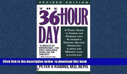 liberty books  The 36-Hour Day: A Family Guide to Caring for Persons with Alzheimer Disease,