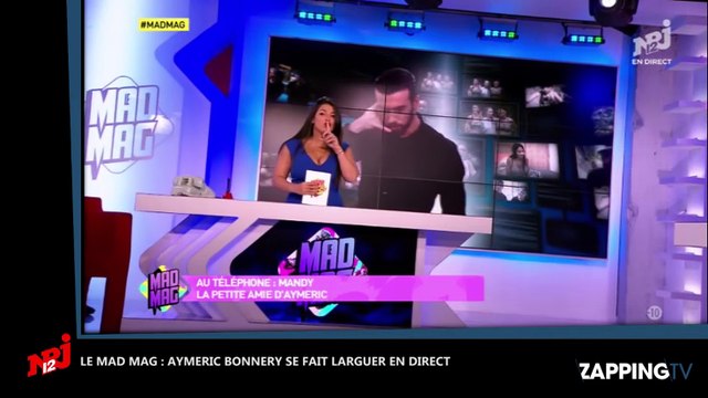 Mad Mag : Aymeric Bonnery se fait clasher et larguer en direct par sa copine (Vidéo)