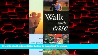 Best book  Walk with Ease: An Audio Guide BOOOK ONLINE