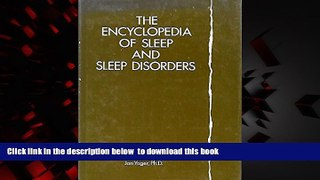 Read books  The Encyclopedia of Sleep and Sleep Disorders (Facts on File social issues series)