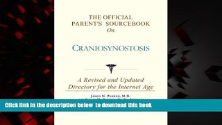 Best books  The Official Parent s Sourcebook on Craniosynostosis: A Revised and Updated Directory