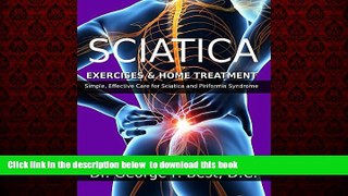 Best book  Sciatica Exercises   Home Treatment:  Simple, Effective Care For Sciatica and