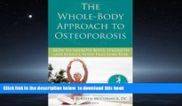 liberty books  The Whole-Body Approach to Osteoporosis: How to Improve Bone Strength and Reduce