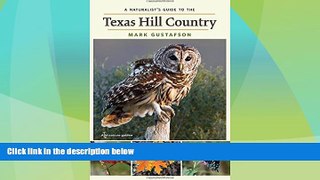 #A# A Naturalist s Guide to the Texas Hill Country (W. L. Moody Jr. Natural History Series)