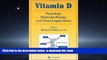 Read book  Vitamin D: Physiology, Molecular Biology, and Clinical Applications (Nutrition and