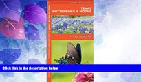 #A# Texas Butterflies   Moths: A Folding Pocket Guide to Familiar Species (Pocket Naturalist Guide