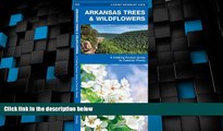 #A# Arkansas Trees   Wildflowers: A Folding Pocket Guide to Familiar Plants (Pocket Naturalist