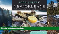 Buy NOW #A# Food Lovers  Guide toÂ® New Orleans: The Best Restaurants, Markets   Local Culinary