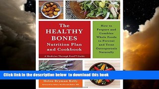 liberty book  The Healthy Bones Nutrition Plan and Cookbook: How to Prepare and Combine Whole