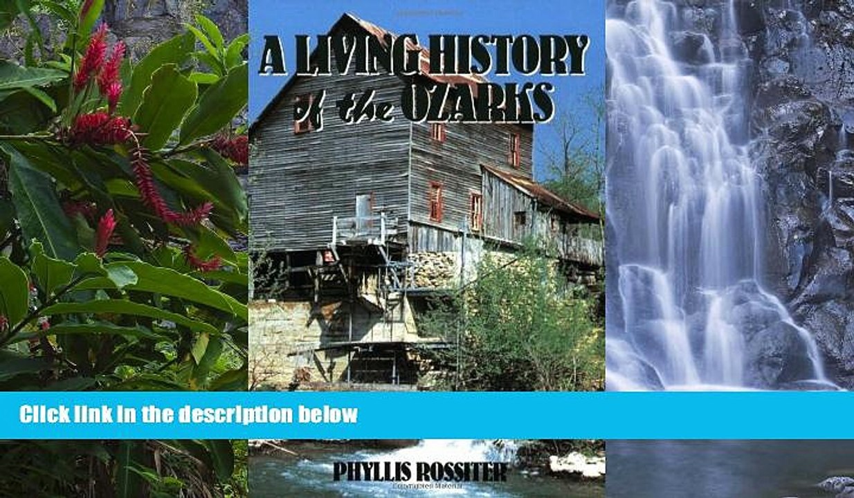 Buy NOW #A# A Living History of the Ozarks  On Book
