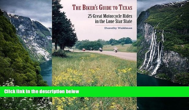 Buy #A# The Biker s Guide to Texas: 25 Great Motorcycle Rides in the Lone Star State On Book