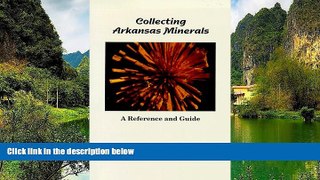 Buy NOW #A# Collecting Arkansas Minerals  On Book