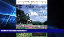 Buy NOW #A# Lone Star Field Guide to Wildflowers, Trees, and Shrubs of Texas (Lone Star Field