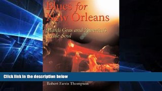 PDF #A# Blues for New Orleans: Mardi Gras And America s Creole Soul (The City in the Twenty-First