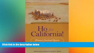 Ho for California!: Women s Overland Diaries from the Huntington Library  Audiobook Epub