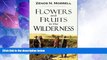 Buy NOW Flowers and Fruits in the Wilderness: Or, Forty-six Years in Texas and Two Winters in