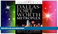 Lone Star Guide to the Dallas/Fort Worth Metroplex, Revised (Lone Star Guide to Dallas/Fort Worth