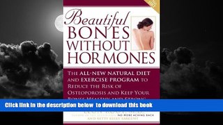 Best book  Beautiful Bones without Hormones: The All-New Natural Diet and Exercise Program to