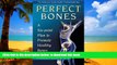 Best books  Perfect Bones : A Six-Point Plan to Promote Healthy Bones [DOWNLOAD] ONLINE
