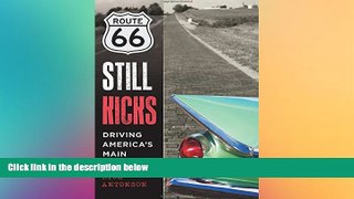Route 66 Still Kicks: Driving America s Main Street  Epub Download Download