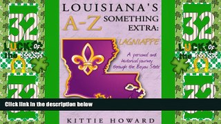 Buy Louisiana s A-Z Something Extra: Lagniappe (Louisiana s A-Z Something Extra Series Book 1)
