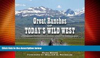 Buy Great Ranches of Today s Wild West: A Horseman s Photographic Journey Across the American West