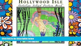 Hollywood Isle: Catalina Island Picture Book  Audiobook Epub