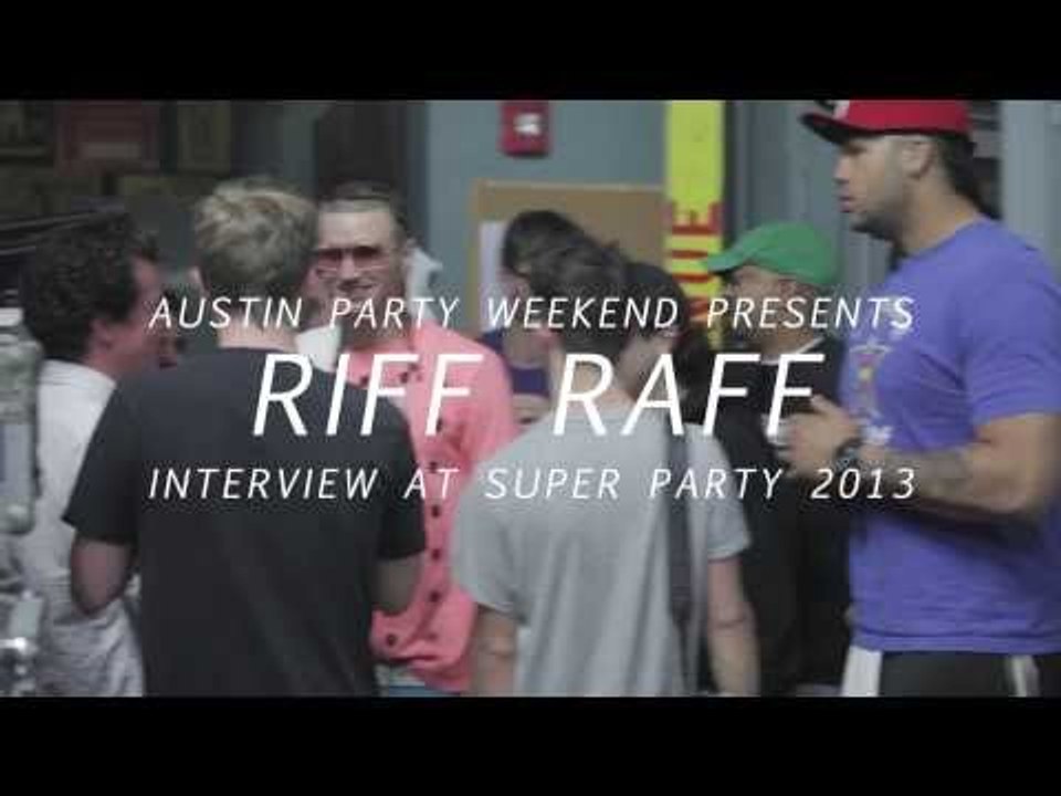 Riff Raff live at SUPER PARTY - Austin Party We...