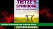 liberty book  Tietze s Syndrome: Causes, Tests, and Treatments BOOOK ONLINE