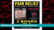 Read book  Pain Relief: Back Pain   Knee Pain: 2 books in 1: Back Pain   Knee Pain Relief (Back
