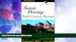 Buy NOW Scenic Driving Back Country Byways, 2nd (Scenic Routes   Byways) Full Book