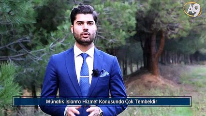 Münafık İslam'a Hizmet Konusunda Çok Tembeldir