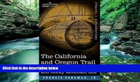 Buy NOW  The California and Oregon Trail: Being Sketches of Prairie and Rocky Mountain Life Jr.