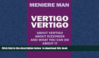 Read books  Vertigo Vertigo: The essential action plan to help you cope, manage and ultimately