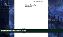 Big Deals  Army Regulation AR 600-8-1 Army Casualty Program April 2007  BOOOK ONLINE