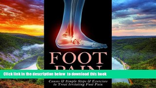 liberty book  Foot Pain: Causes   Simple Steps   Exercises to Treat Irritating Foot Pain (Plantar