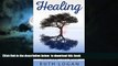Best books  Healing: 7 Ways To Heal Your Body In 7 Days (With Only Your Mind) (Inner Healing,
