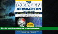 Best books  The Oxygen Revolution, Third Edition: Hyperbaric Oxygen Therapy: The Definitive