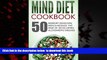 liberty books  Mind Diet Cookbook: 50 Memory Boosting Meals-Reduce The Risk Of Developing