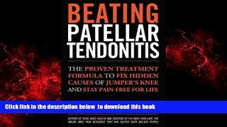 Best book  Beating Patellar Tendonitis READ ONLINE