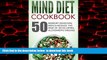 liberty books  Mind Diet Cookbook: 50 Memory Boosting Meals-Reduce The Risk Of Developing
