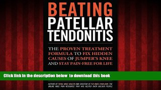 GET PDFbooks  Beating Patellar Tendonitis BOOK ONLINE