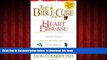 GET PDFbooks  The Bible Cure for Heart Disease: Ancient Truths, Natural Remedies and the Latest