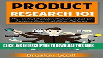 [PDF] Product Research 101: How To Find Profitable Products To Sell On Amazon, Ebay, And Other
